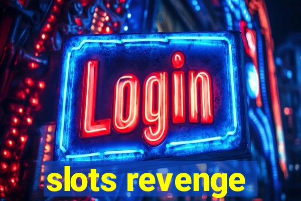 slots revenge